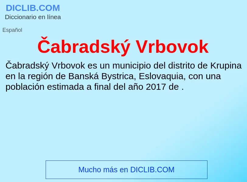 What is Čabradský Vrbovok - meaning and definition