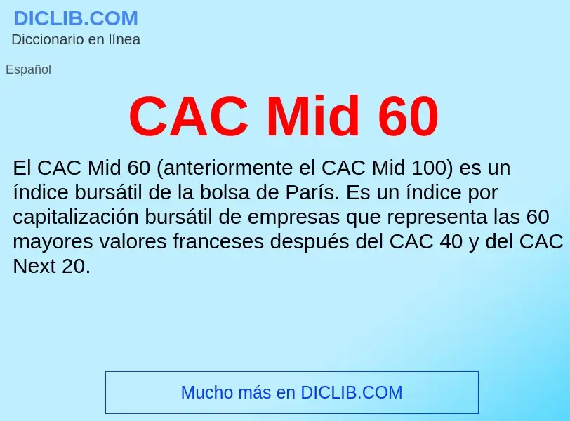 ¿Qué es CAC Mid 60? - significado y definición