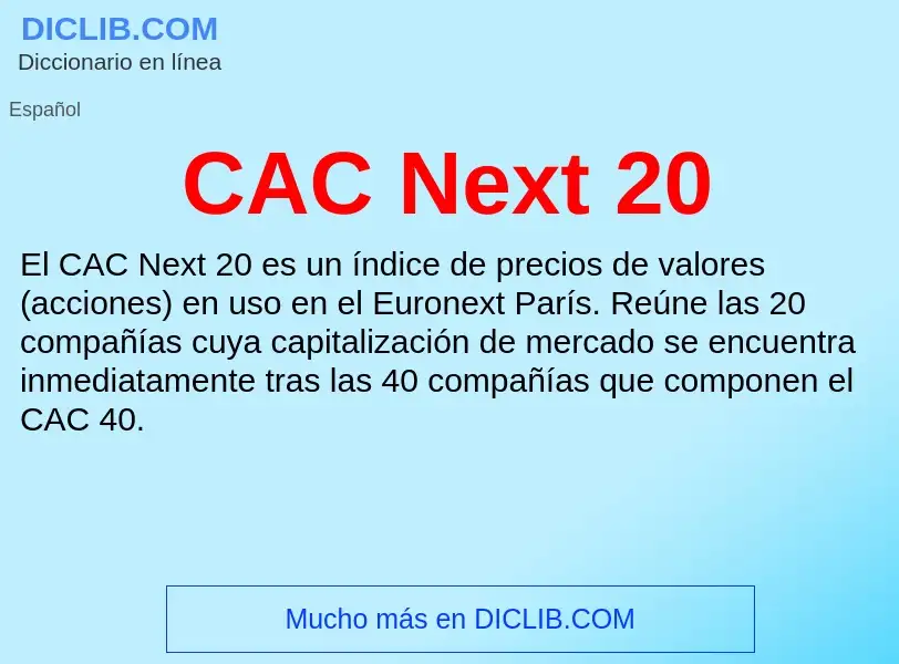 Che cos'è CAC Next 20 - definizione