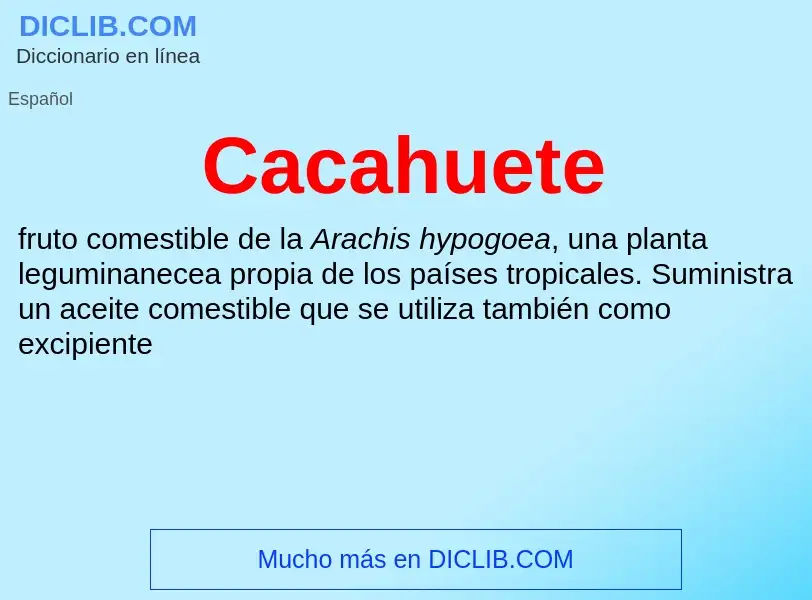 ¿Qué es Cacahuete? - significado y definición