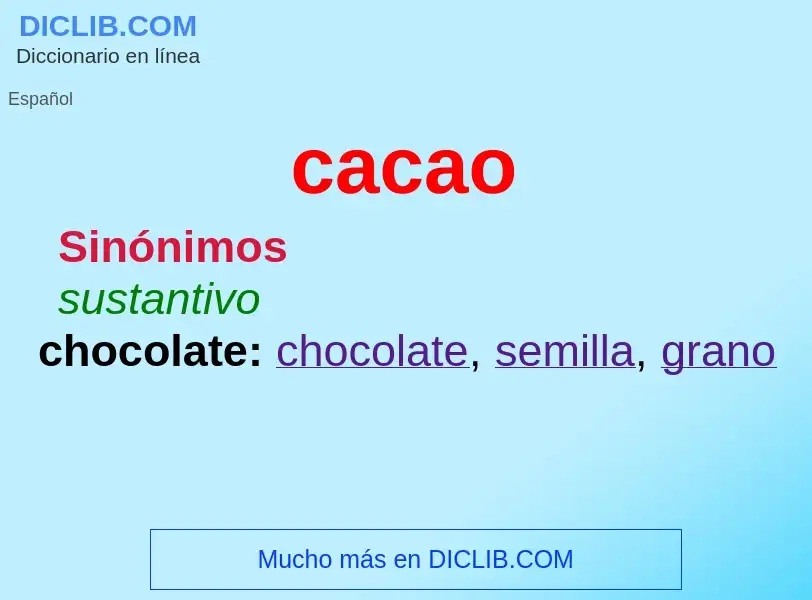 ¿Qué es cacao? - significado y definición