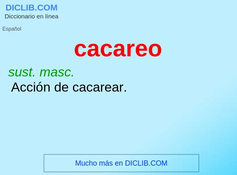 What is cacareo - meaning and definition