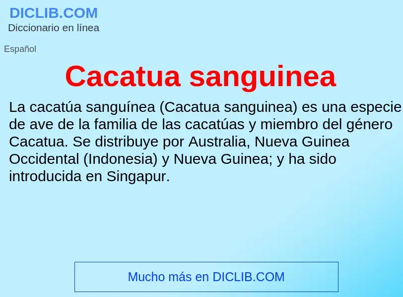 ¿Qué es Cacatua sanguinea? - significado y definición