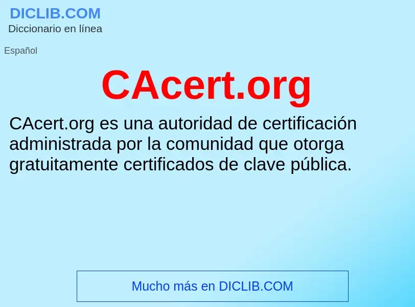 O que é CAcert.org - definição, significado, conceito