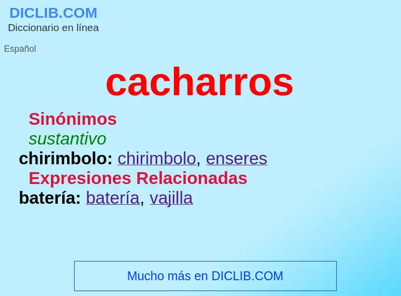 What is cacharros - meaning and definition