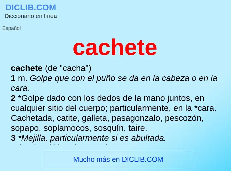 What is cachete - definition