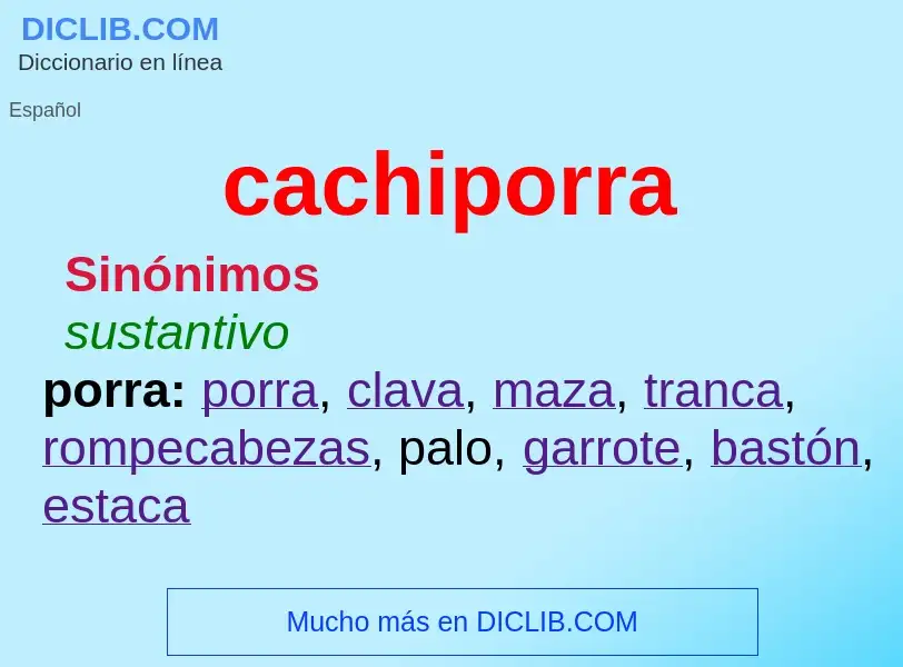 What is cachiporra - definition