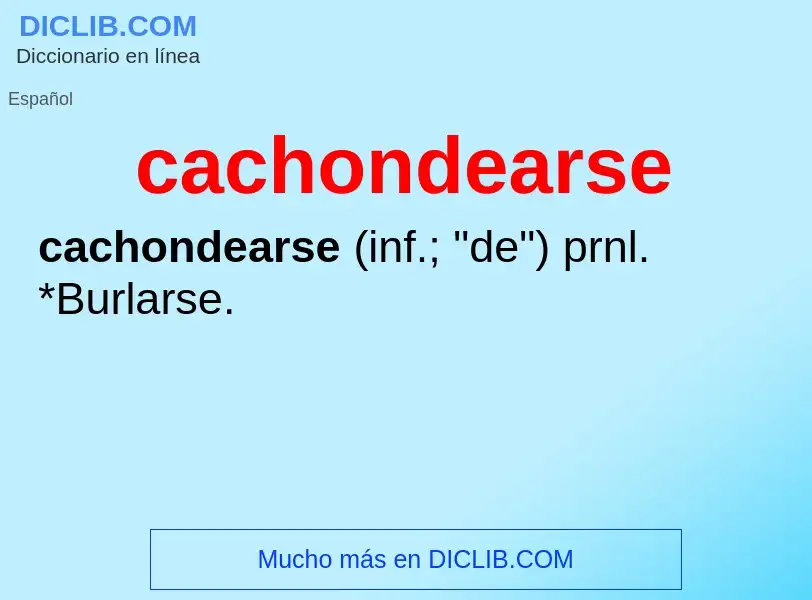 Что такое cachondearse - определение