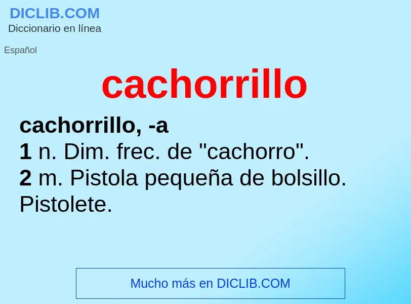 Что такое cachorrillo - определение