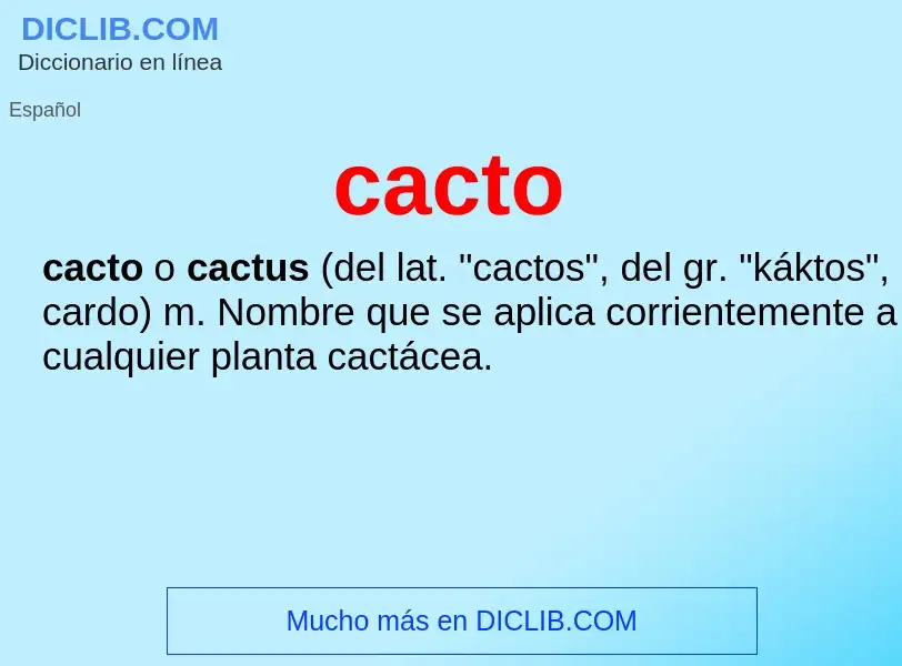 What is cacto - meaning and definition