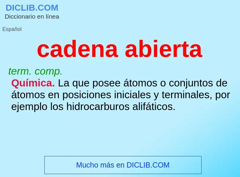 Was ist cadena abierta - Definition