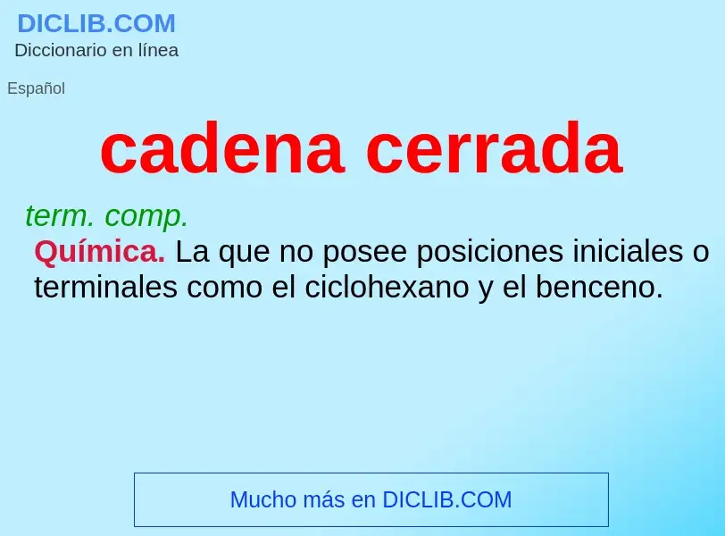 Was ist cadena cerrada - Definition