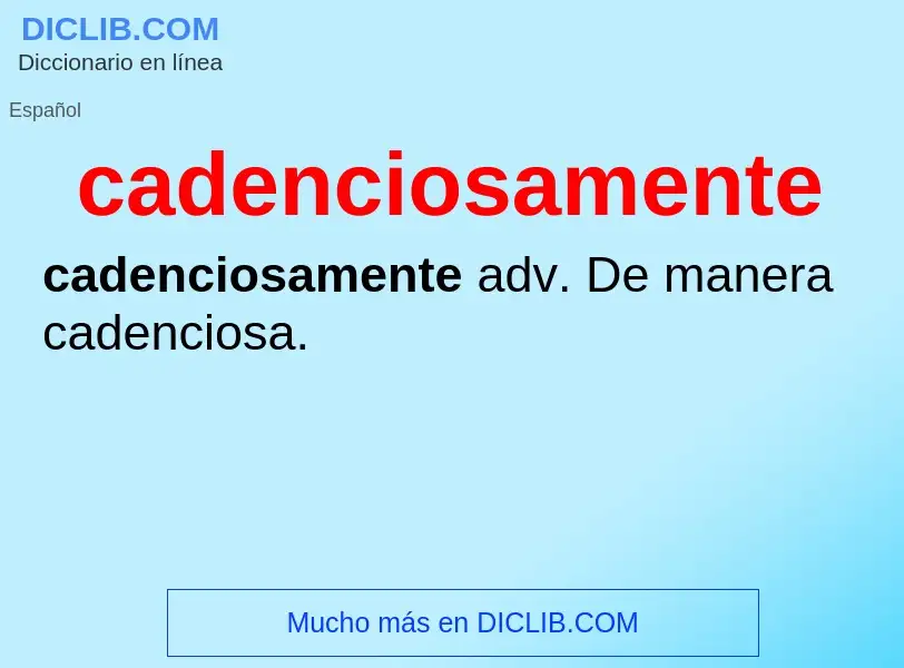 Wat is cadenciosamente - definition