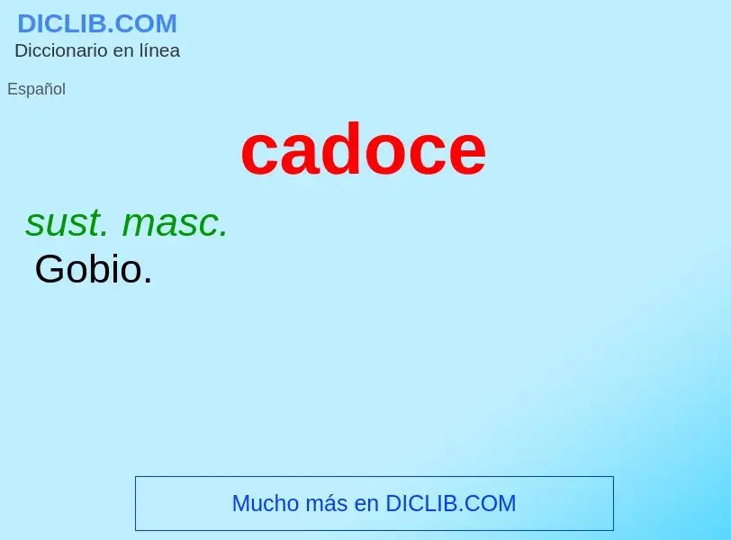 ¿Qué es cadoce? - significado y definición