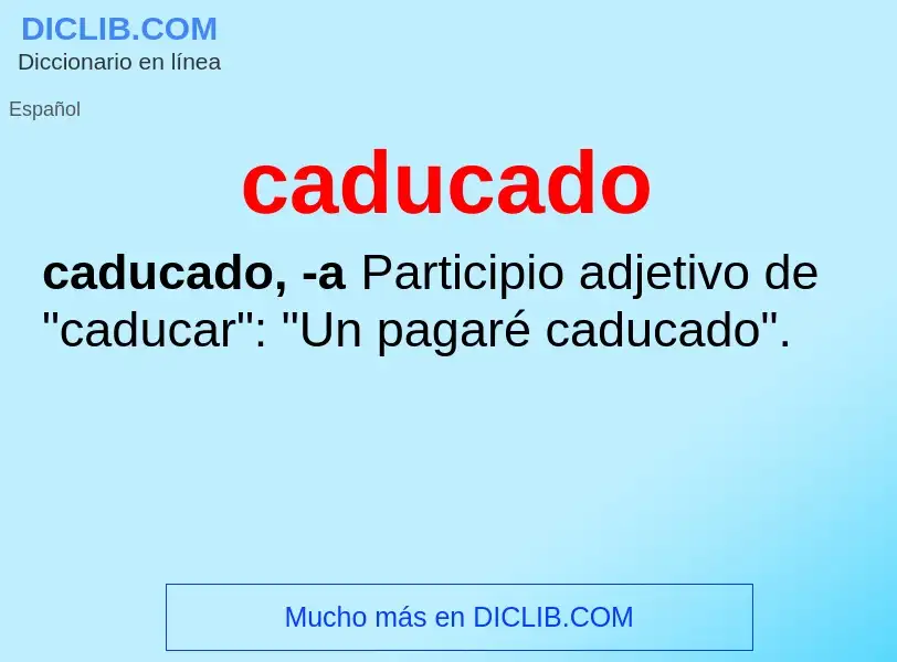 Was ist caducado - Definition