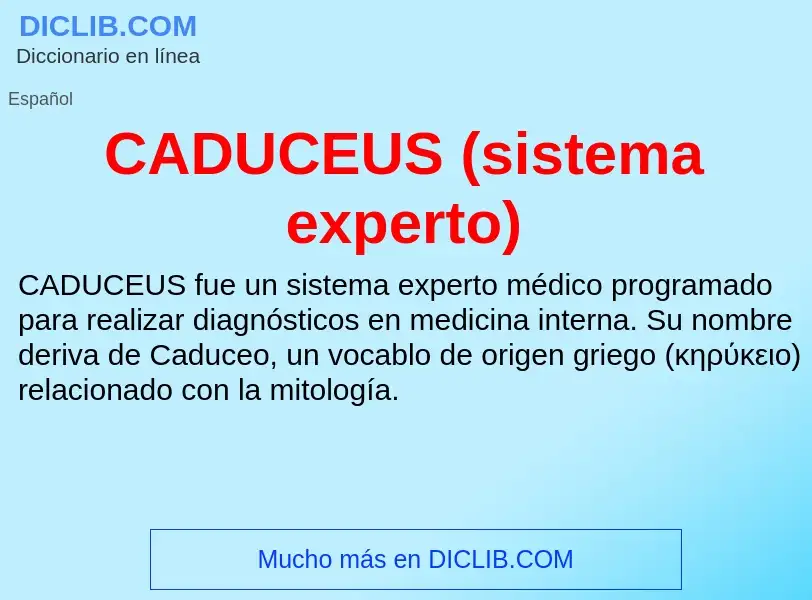 Was ist CADUCEUS (sistema experto) - Definition