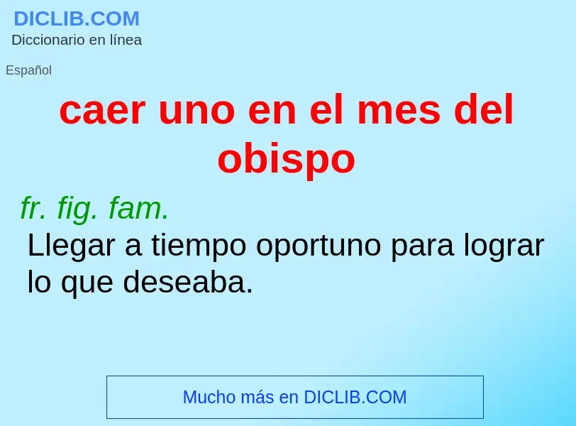 ¿Qué es caer uno en el mes del obispo? - significado y definición