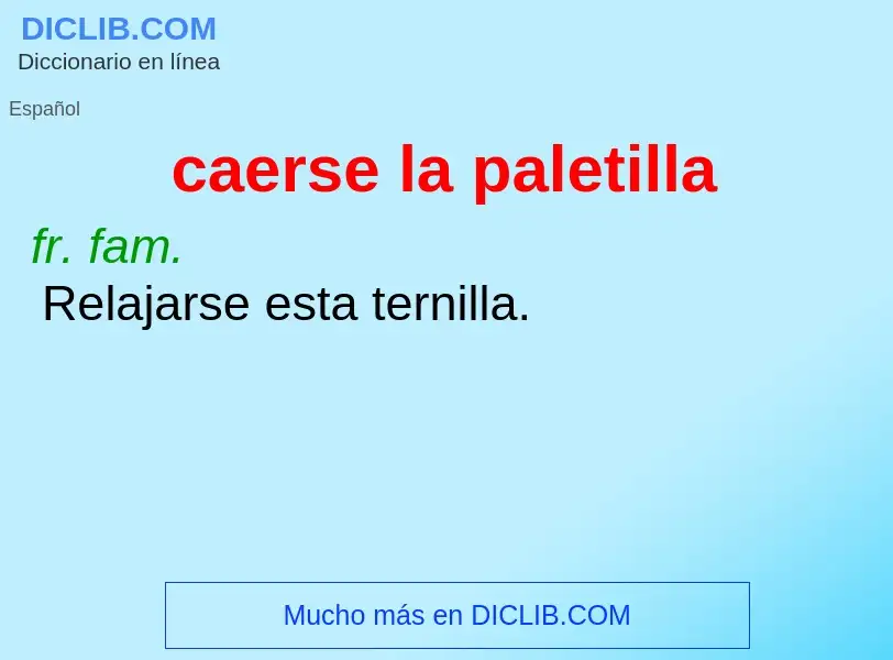 ¿Qué es caerse la paletilla? - significado y definición