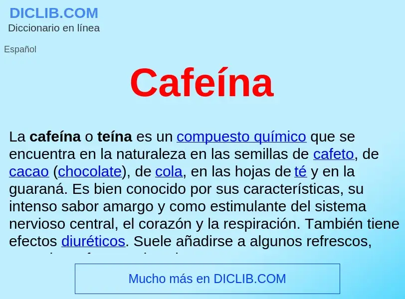 Was ist Cafeína  - Definition