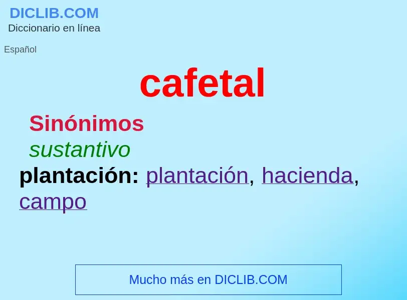 Что такое cafetal - определение