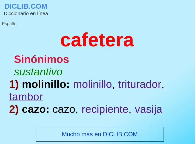 Wat is cafetera - definition