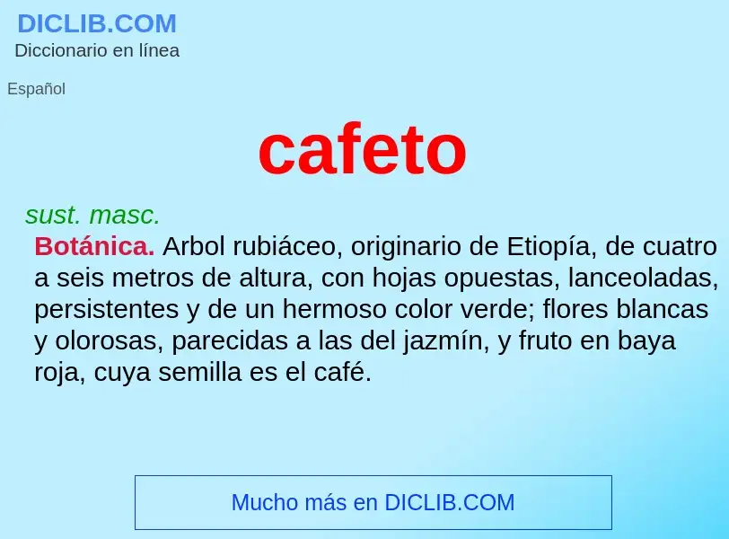 ¿Qué es cafeto? - significado y definición