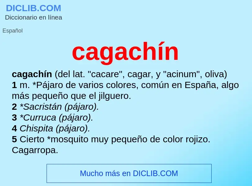 Что такое cagachín - определение