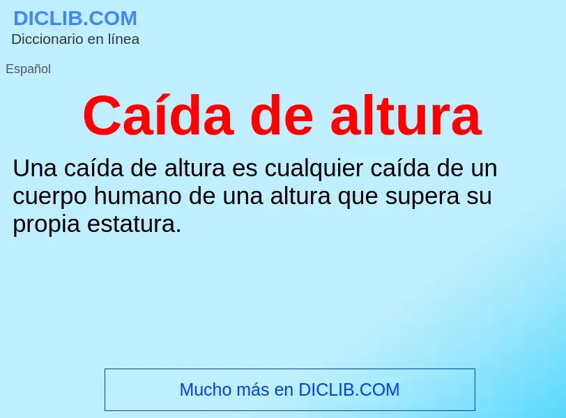 Wat is Caída de altura - definition