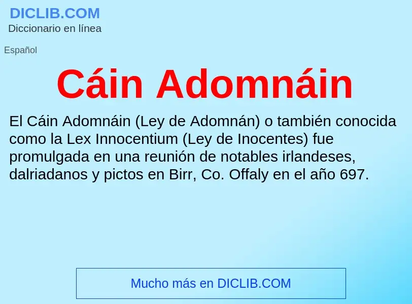 Che cos'è Cáin Adomnáin - definizione