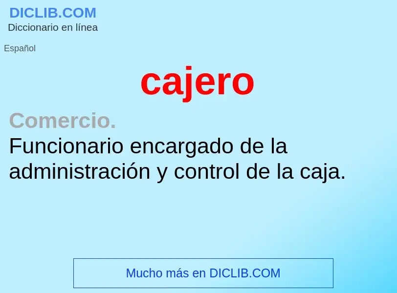 Wat is cajero - definition