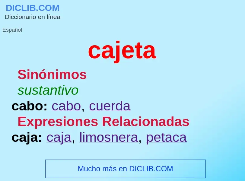 ¿Qué es cajeta? - significado y definición