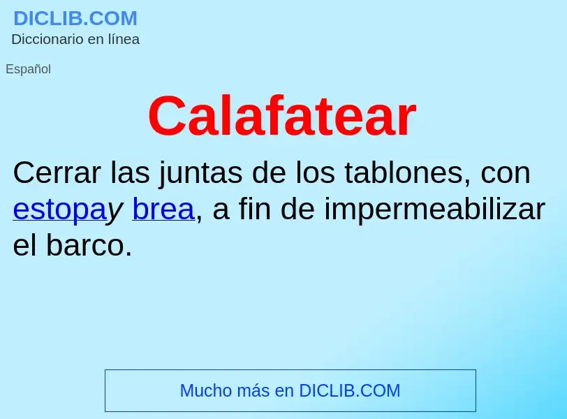 What is Calafatear - definition