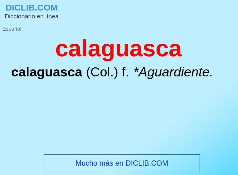 Что такое calaguasca - определение