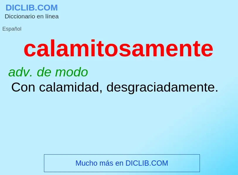 What is calamitosamente - definition