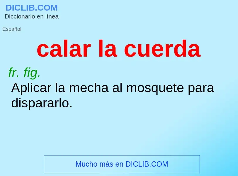 What is calar la cuerda - definition