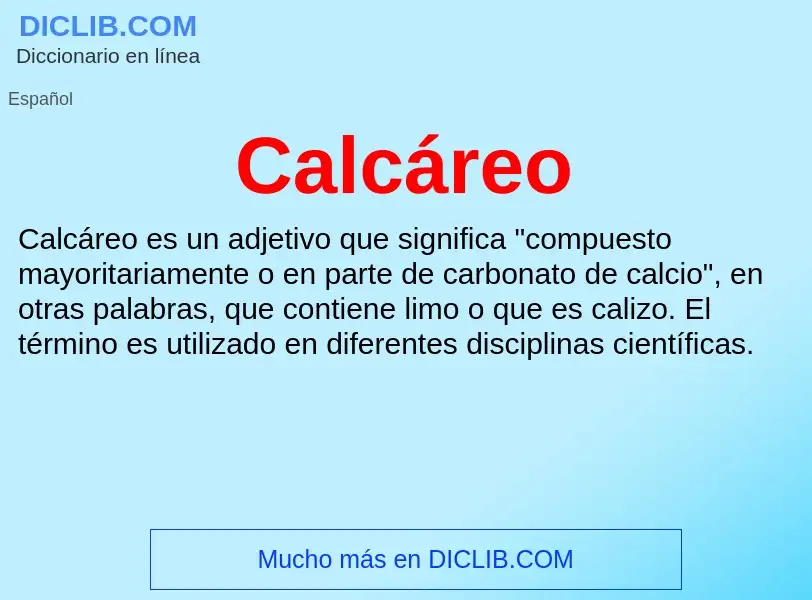 ¿Qué es Calcáreo? - significado y definición