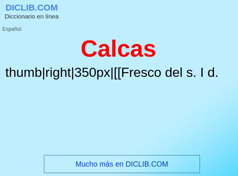 ¿Qué es Calcas? - significado y definición