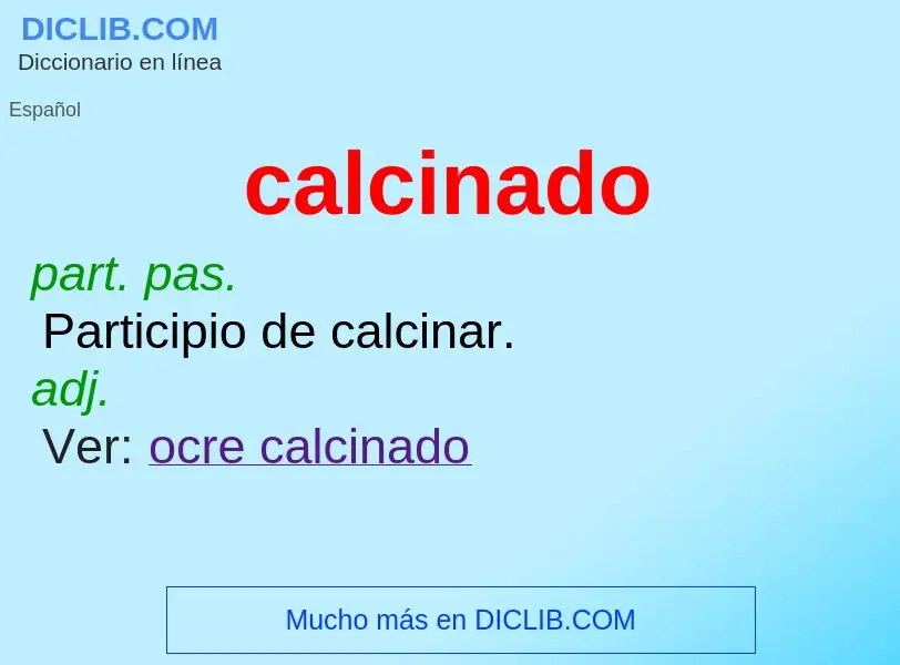 ¿Qué es calcinado? - significado y definición