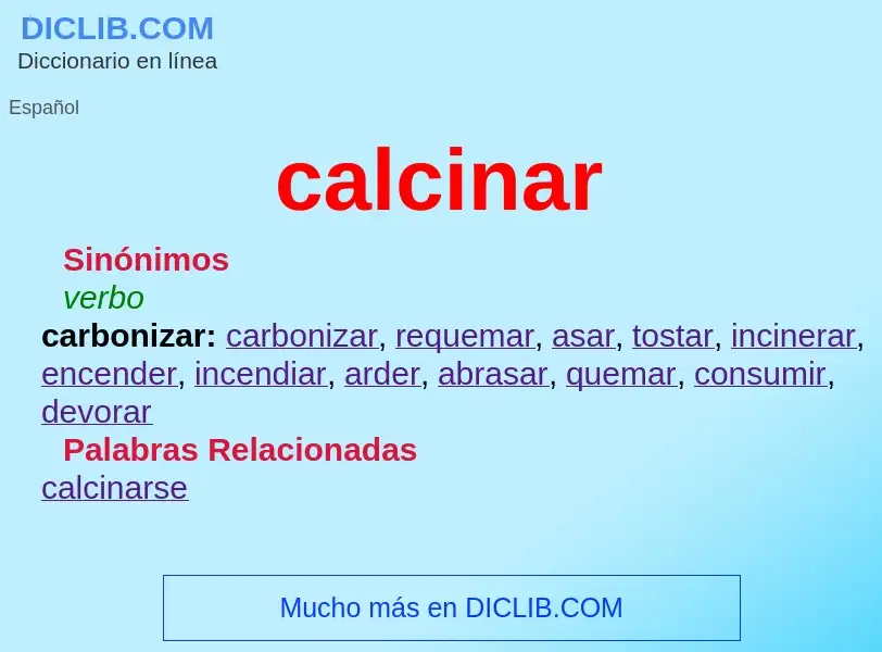 What is calcinar - meaning and definition