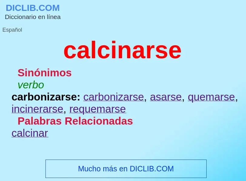 Что такое calcinarse - определение