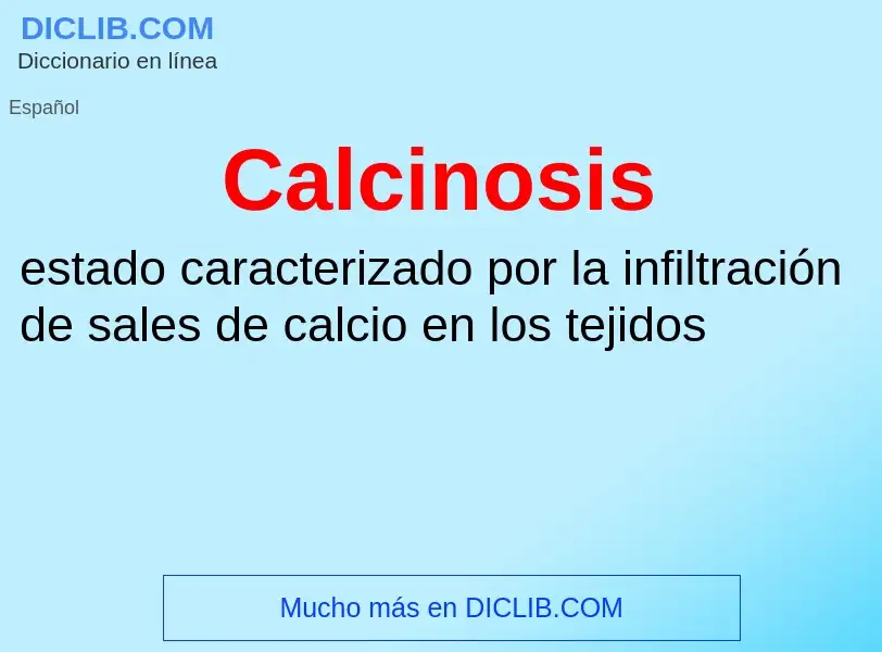 Что такое Calcinosis - определение