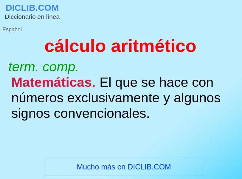 What is cálculo aritmético - meaning and definition