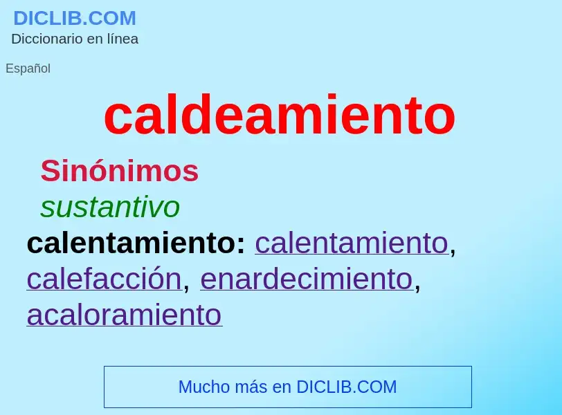 ¿Qué es caldeamiento? - significado y definición