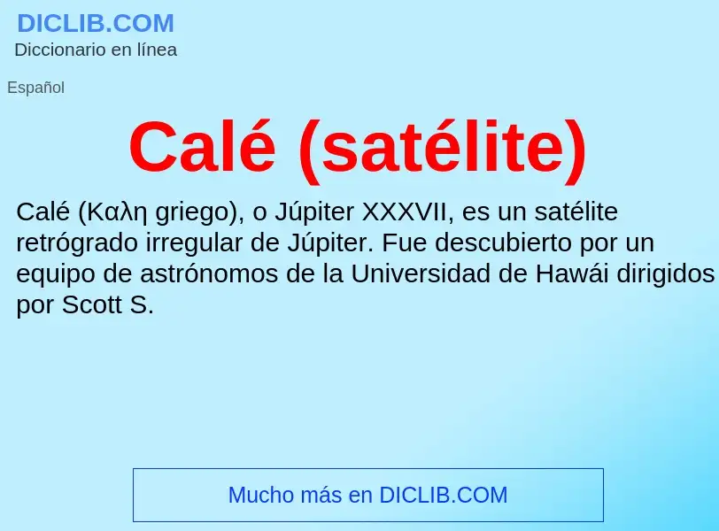 Che cos'è Calé (satélite) - definizione