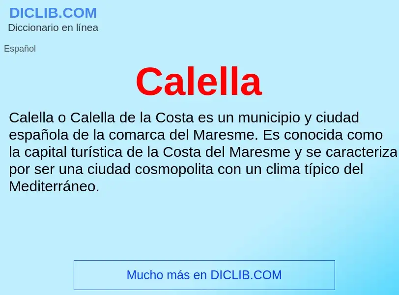 ¿Qué es Calella? - significado y definición