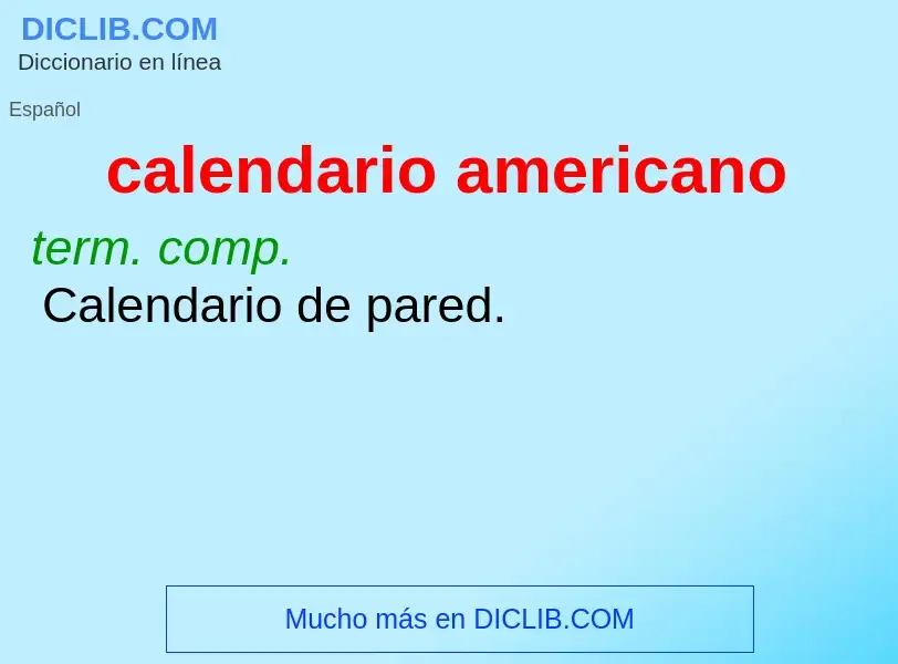 ¿Qué es calendario americano? - significado y definición