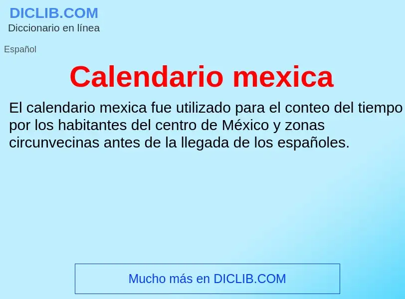 ¿Qué es Calendario mexica? - significado y definición