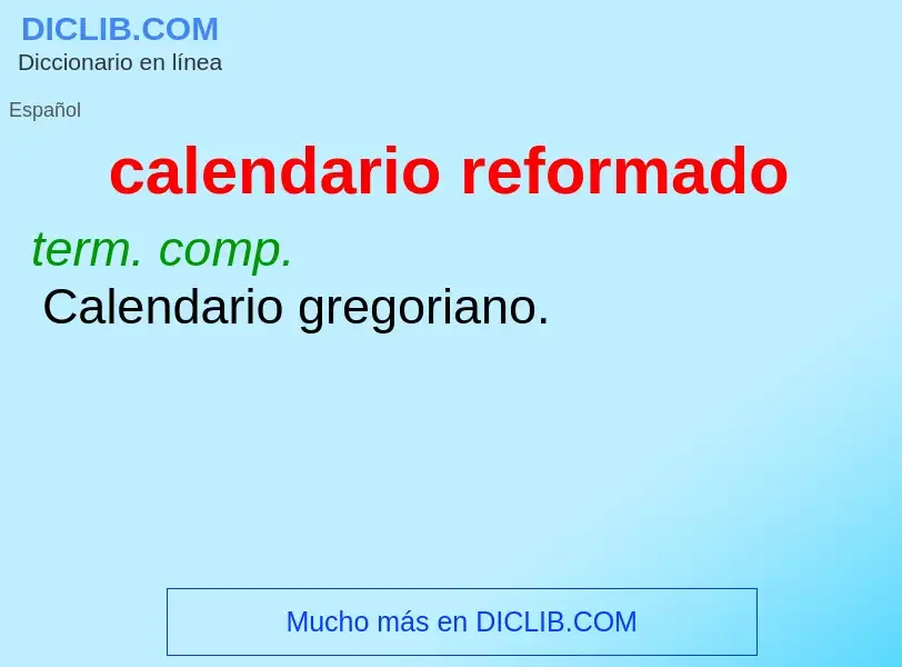 What is calendario reformado - meaning and definition