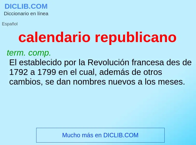 ¿Qué es calendario republicano? - significado y definición