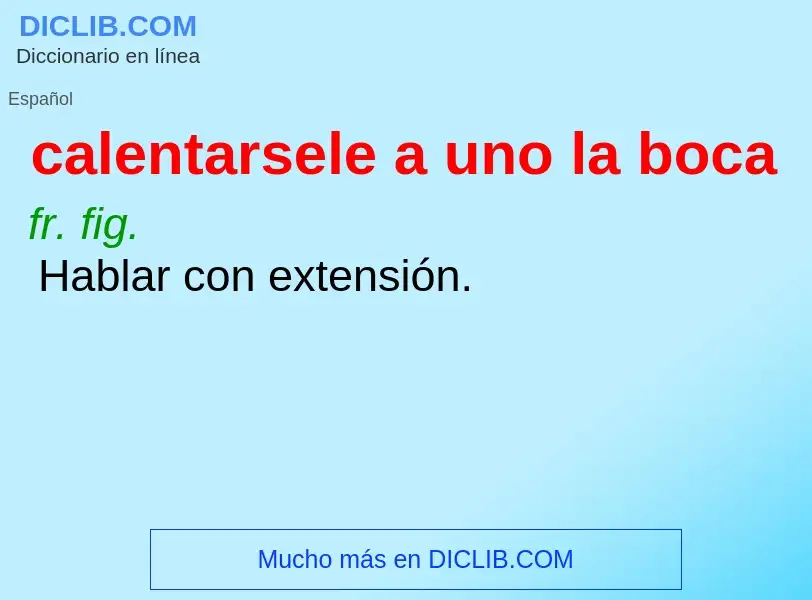 Che cos'è calentarsele a uno la boca - definizione